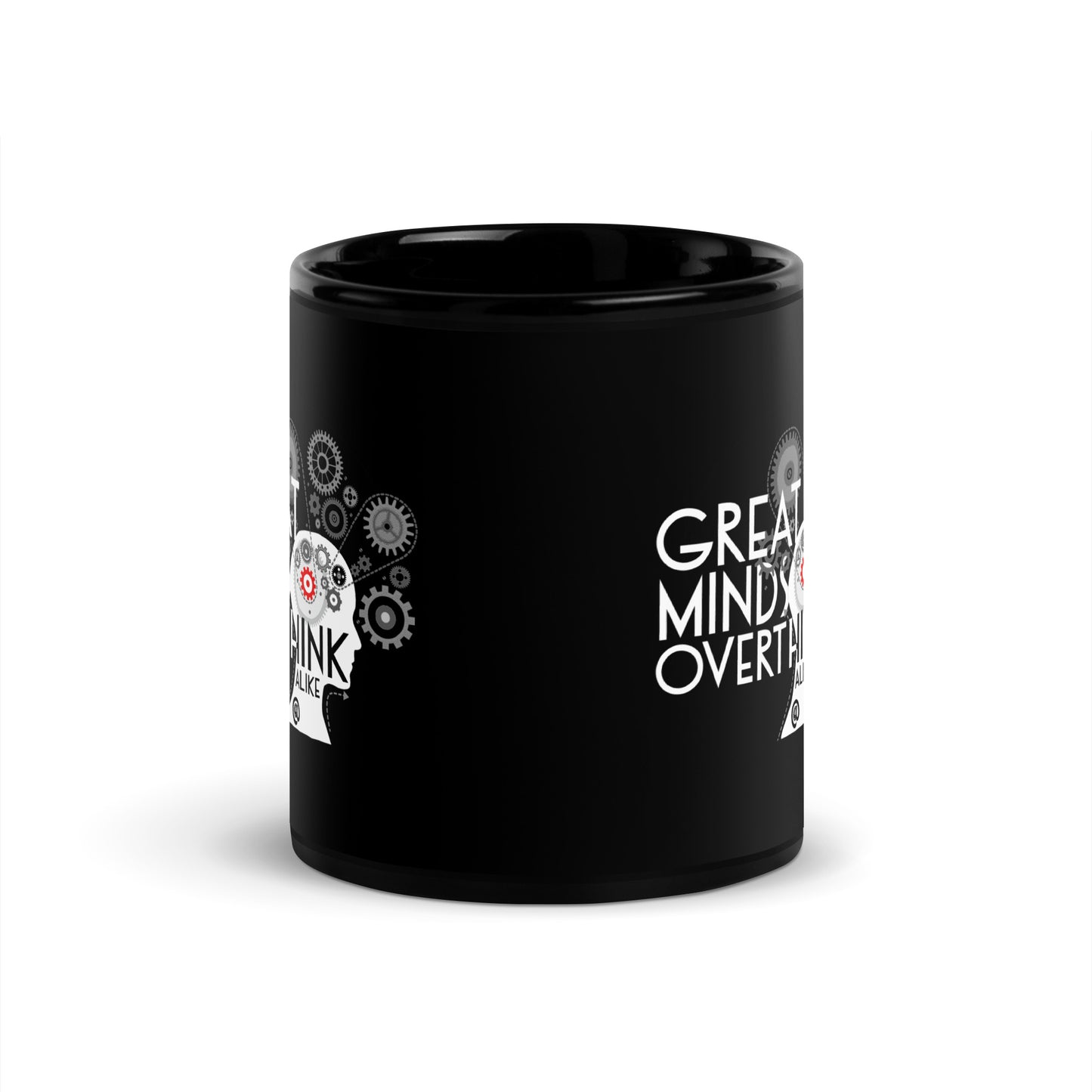 Great Minds Overthink Alike - Black Glossy Mug