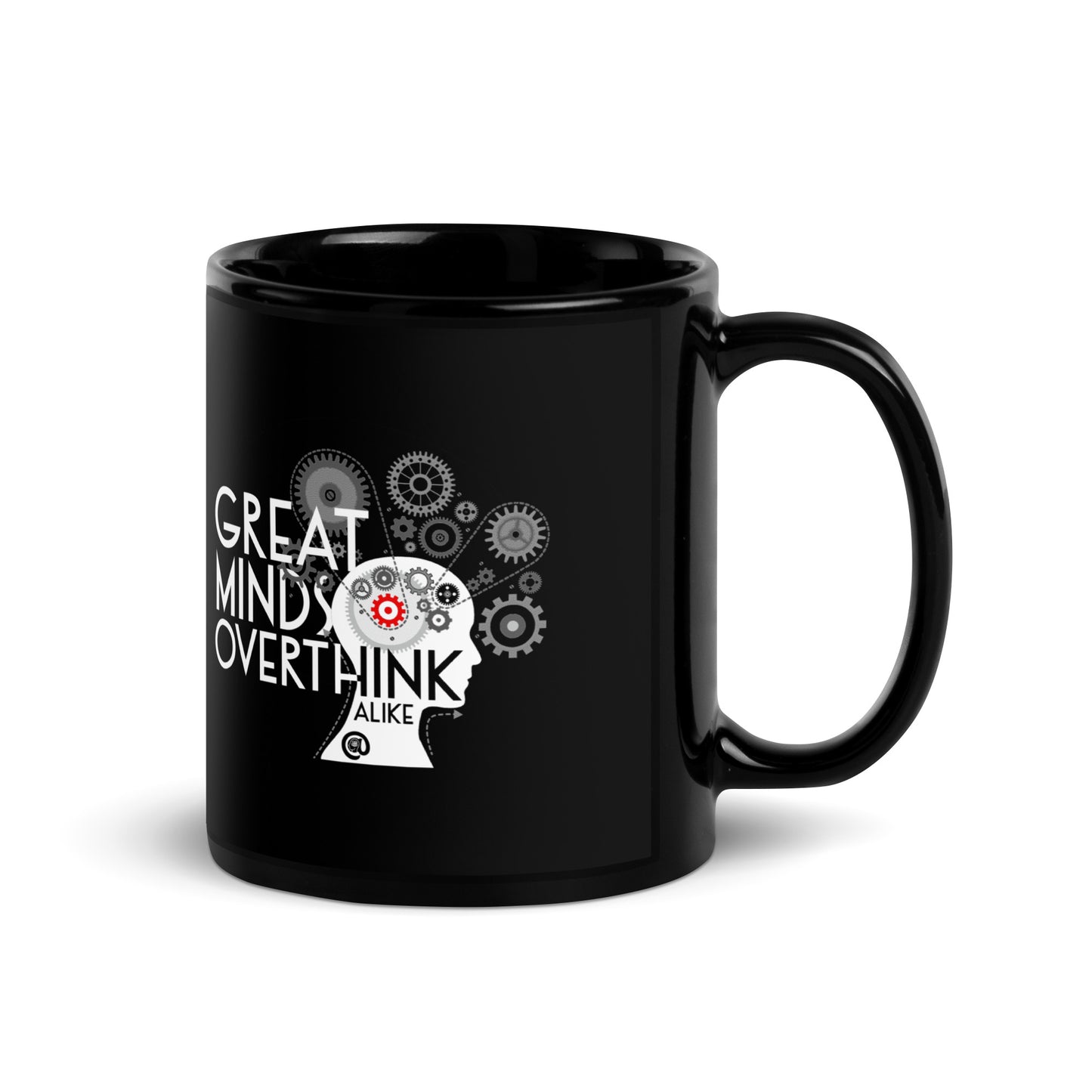 Great Minds Overthink Alike - Black Glossy Mug