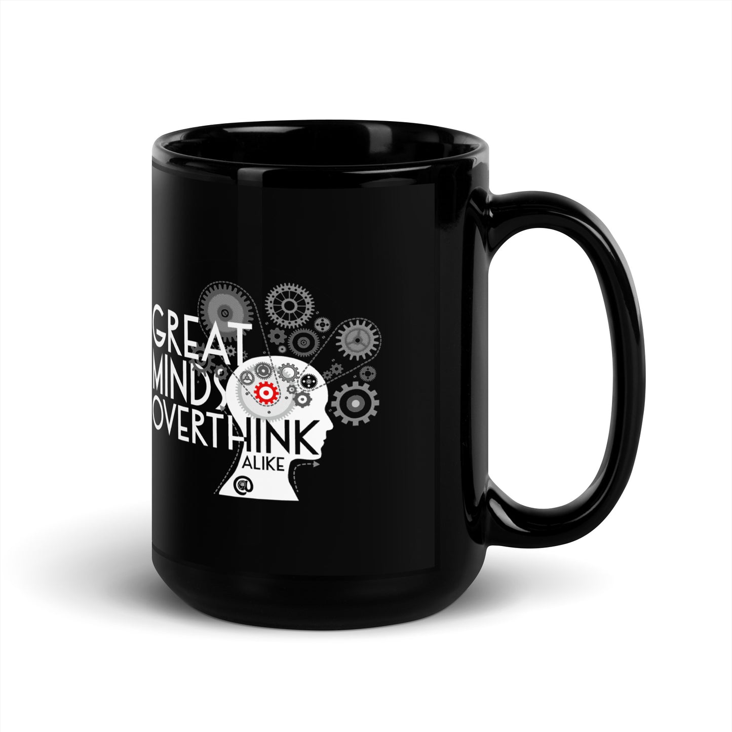 Great Minds Overthink Alike - Black Glossy Mug