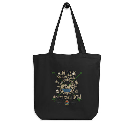 Find Me in the Woods - Eco Tote Bag