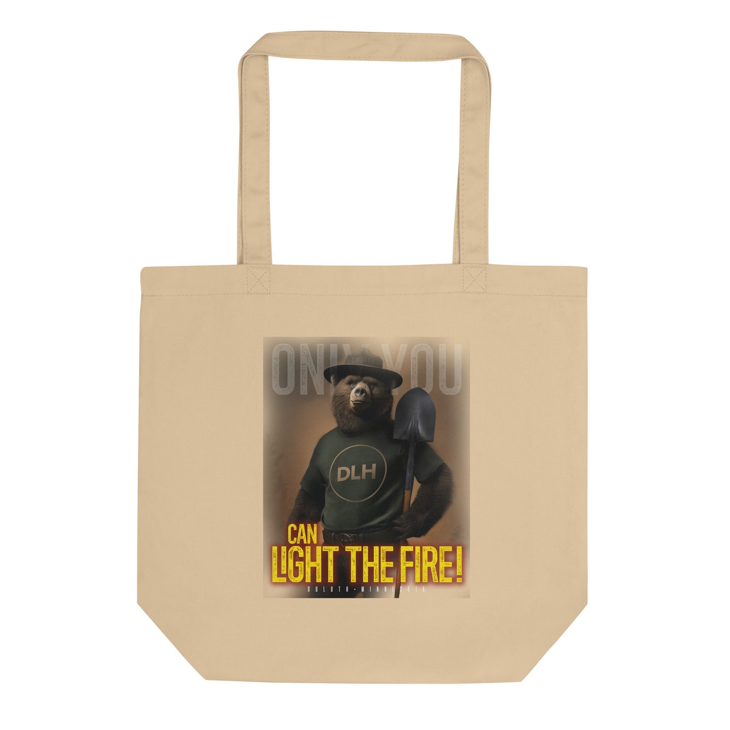 ONLY YOU Can Light the Fire - Eco Tote Bag