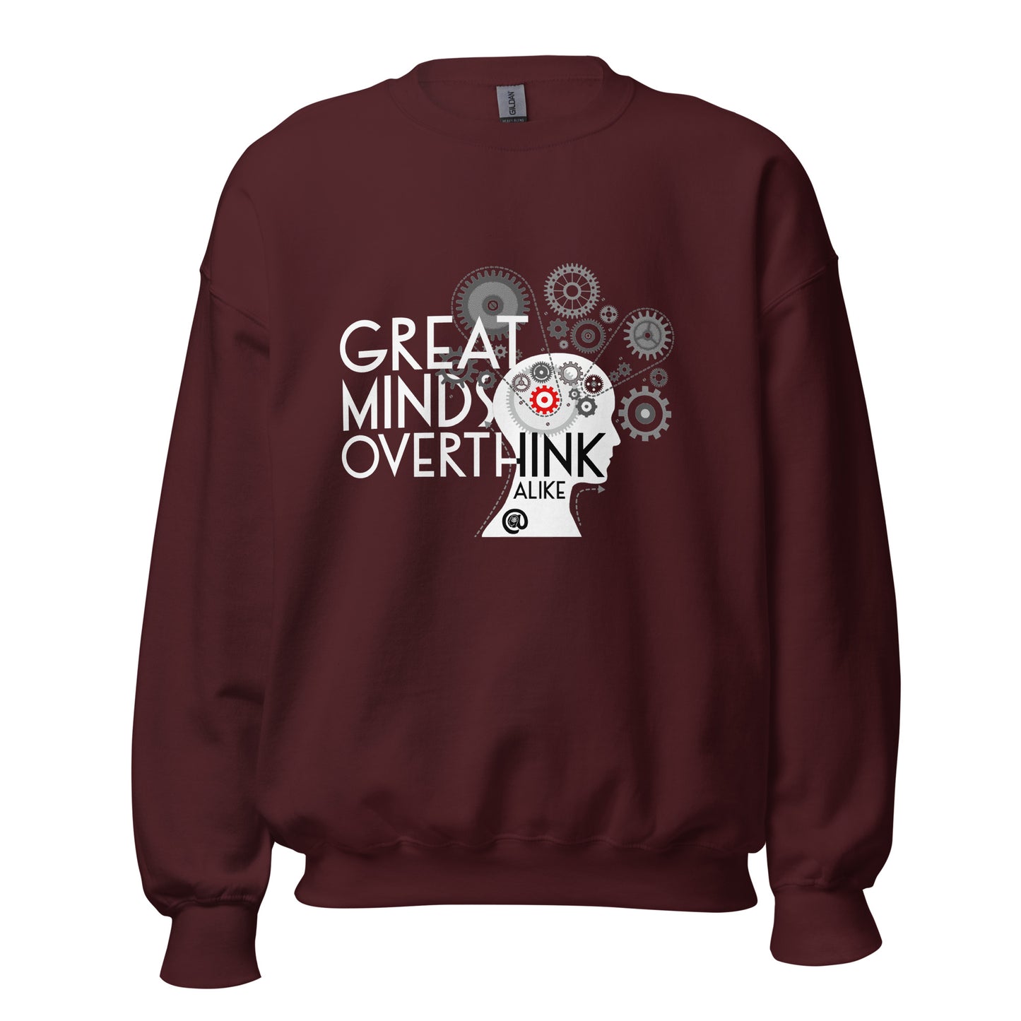 Great Minds Overthink Alike - Unisex Sweatshirt