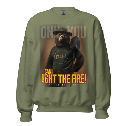 ONLY YOU Can Light the Fire - Unisex Sweatshirt