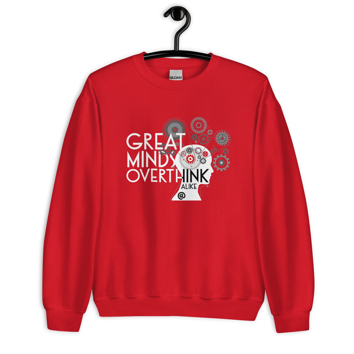 Great Minds Overthink Alike - Unisex Sweatshirt