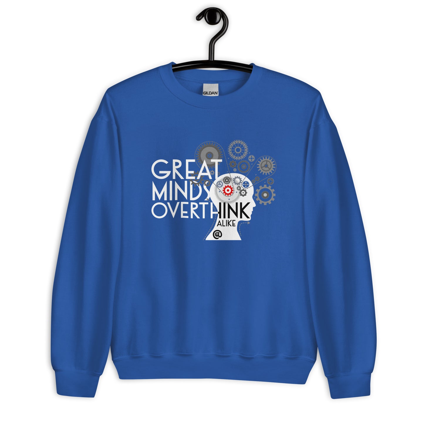 Great Minds Overthink Alike - Unisex Sweatshirt