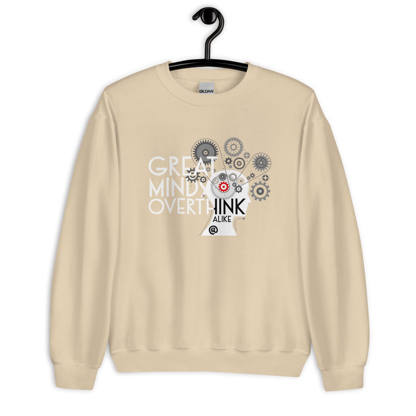 Great Minds Overthink Alike - Unisex Sweatshirt