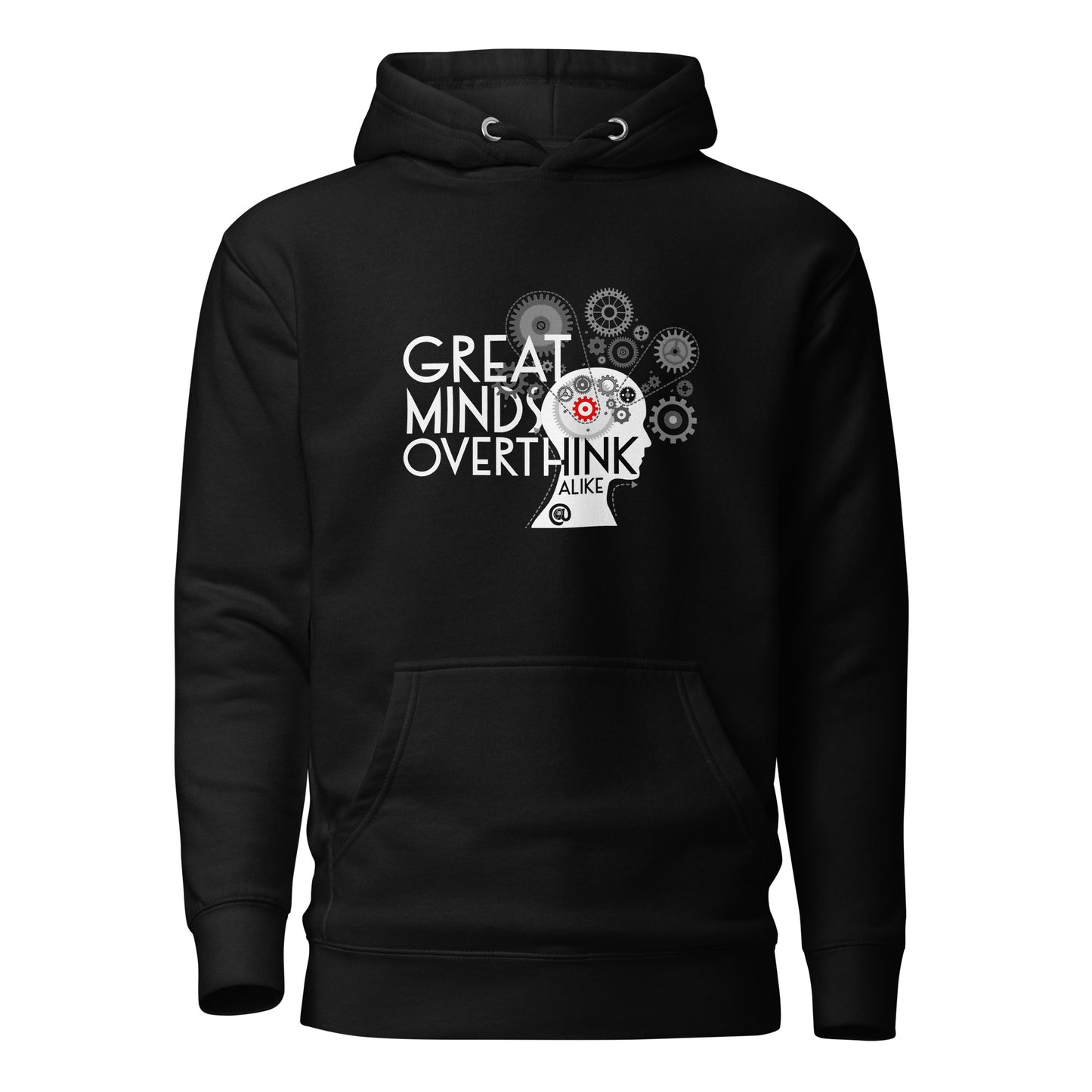 Great Minds Overthink Alike - Unisex Hoodie