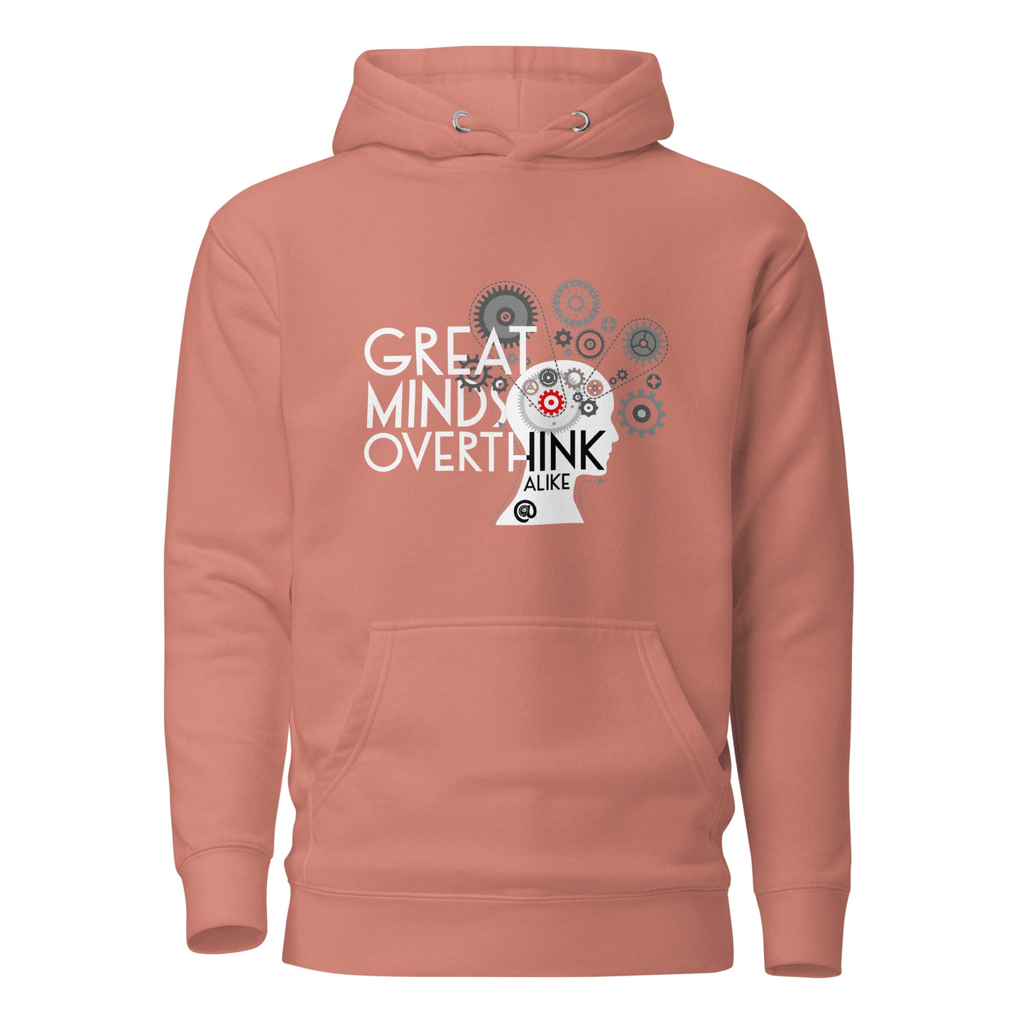 Great Minds Overthink Alike - Unisex Hoodie