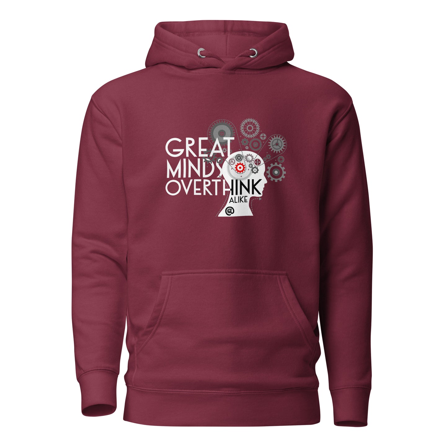 Great Minds Overthink Alike - Unisex Hoodie