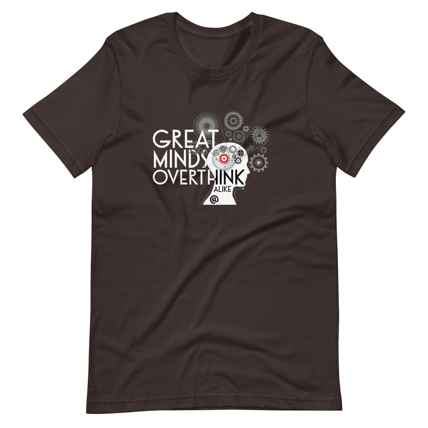 Great Minds Overthink Alike - Unisex t-shirt