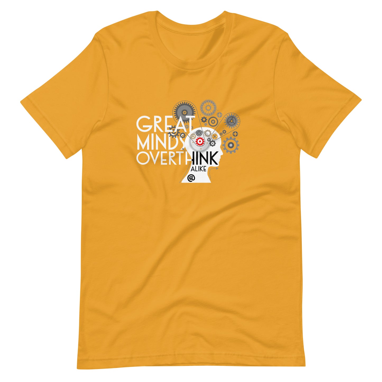 Great Minds Overthink Alike - Unisex t-shirt