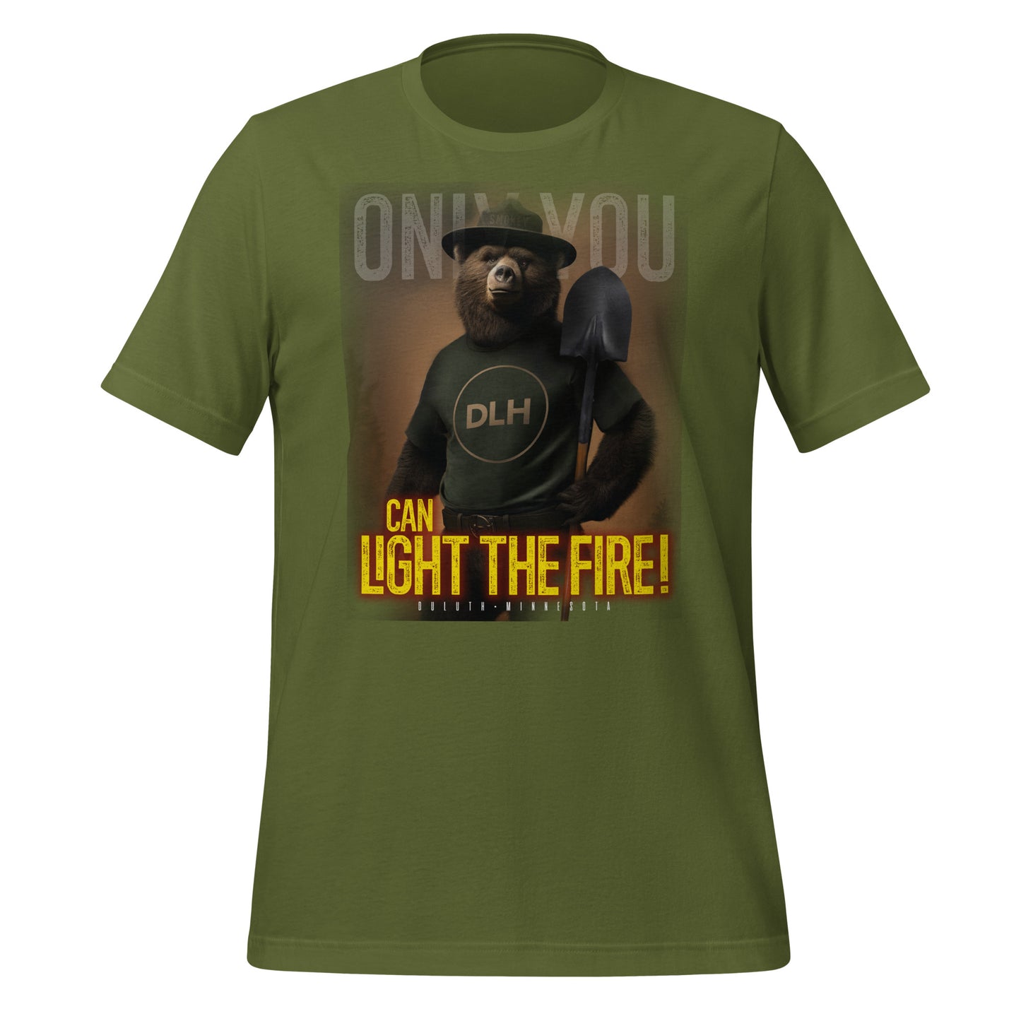 ONLY YOU Can Light the Fire - Unisex t-shirt