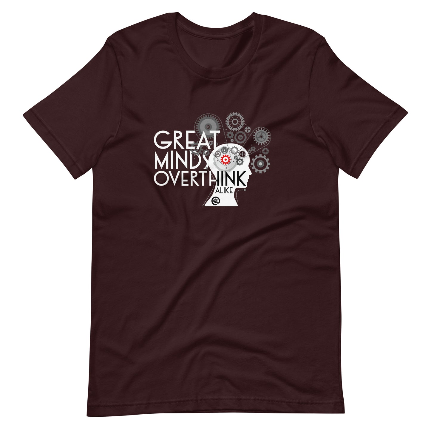 Great Minds Overthink Alike - Unisex t-shirt